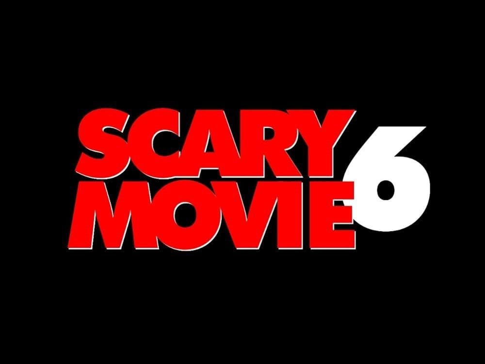 Scary Movie 6